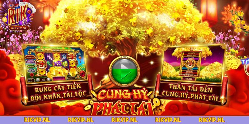 Giới thiệu cung hỷ phát tài