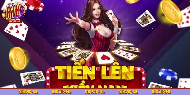 Tiến lên miền Nam - Tựa game chưa bao giờ hết hot